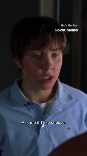 I like cheese. #ShesTheMan is now streaming! | She's the Man