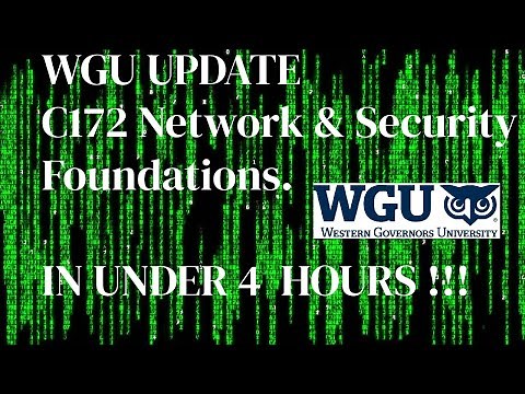 HOW I PASSED A CLASS in 4 HOURS PT.2 WGU Update C172-Network & Security-Foundations