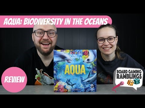 AQUA: Biodiversity in the Oceans - Board Game Review