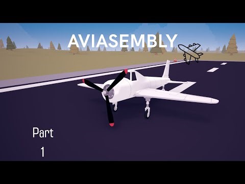 Aviasembly | The start | Part 1