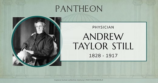 Andrew Taylor Still Biography | Pantheon
