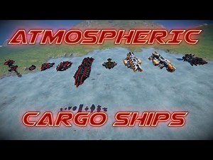 Space Engineers: Atmospheric/Planetary cargo ships