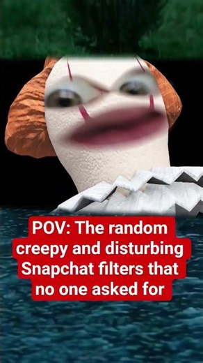 POV: The random creepy and disturbing Snapchat filters that no one asked for #snapchat #comedy #skit