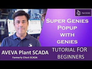 19 - AVEVA Plant SCADA - Super Genies | How to Configure Popup with Genies | Step-by-Step Beginner