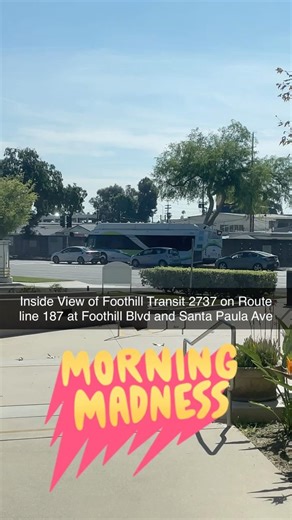 Inside View of Foothill Transit 2737 on Route line 187 at Foothill Blvd and Santa Paula Ave