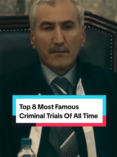 Top 8 Criminal Trials That Shocked the World