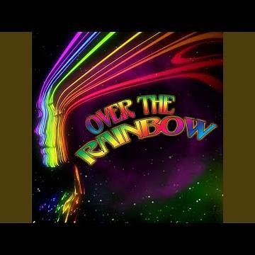 Over The Rainbow