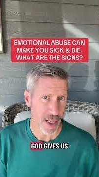 EMOTIONAL ABUSE CAN MAKE YOU SICK & DIE. WHAT ARE THE SIGNS?
