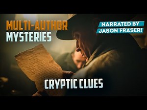 CRYPTIC CLUES: 5 DETECTIVE STORIES | MULTI-AUTHOR MYSTERIES!