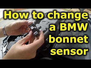 How to change a BMW bonnet alarm sensor