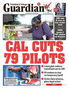 Trinidad and Tobago Guardian - Saturday 31 July 2021 Read today's big stories from a trusted news source... THE TRINIDAD AND TOBAGO GUARDIAN! | CNC3 Television, Trinidad and Tobago