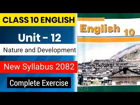Class 10 English Unit 12 Nature and Development Exercise | Class 10 English Unit 12 Notes