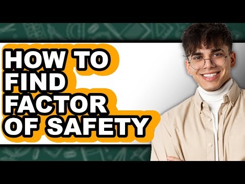 How to Find Factor of Safety (updated)