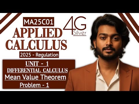 Mean Value Theorem Problem in Tamil | Applied Calculus in Tamil | MA25C01 in Tamil | Unit 1