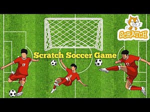 Cara Membuat Soccer Game di Scratch | Tutorial Lengkap untuk Pemula #scratch