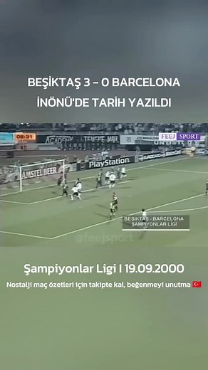 483K views · 5.6K reactions | 19 09.2000 Beşiktaş 3 Barcelona 0 maçın pozisyon ları ve golleri | Samet Turan | Facebook