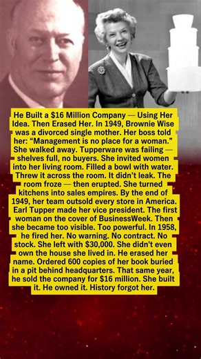 She Made Him $16M — He Erased Her from History