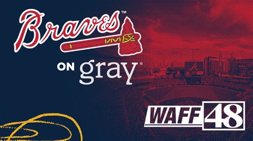 Gray Media, Atlanta Braves to simulcast home opener on BravesVision and WAFF 48