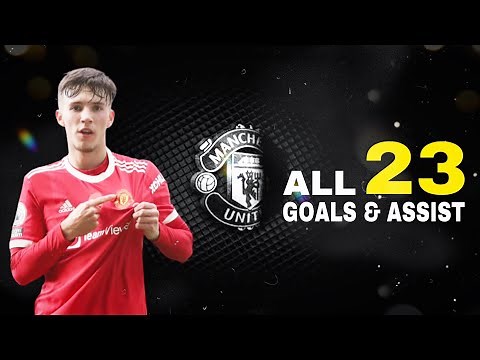 Charlie Mcneill - All 23 GOALS & ASSISTS in 2021/2022 for Manchester United