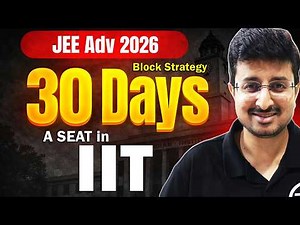 30 Days Block Strategy JEE Advanced 2026 | You Can Still Get a RANK | Eduniti