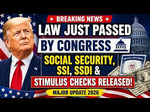 Congress Passes NEW Law! Social Security, SSI, SSDI & Stimulus Checks Update 2026