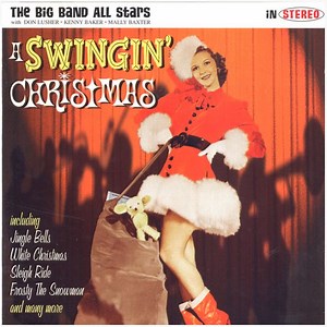 The Big Band All Stars With Don Lusher · Kenny Baker · Mally Baxter - A Swingin' Christmas