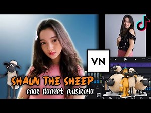 TUTORIAL EDIT VIDEO TIKTOK LAGU SHAUN THE SHEEP | VN