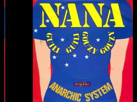 ANARCHIC SYSTEM - Nana, guili-guili, gouzy-gouzy (45T - 1975)