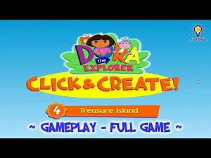 GamePlay - Episode 4 - Treasure Island - Dora the Explorer™: Click & Create (PC Game Kids) Full GAME