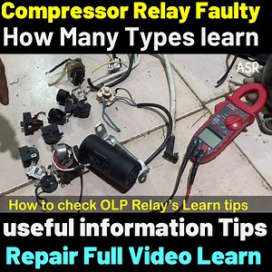 12K views · 446 reactions | compressor relay how many types how test relay olp very useful information new technician must watch video | ASR Service Center | Facebook