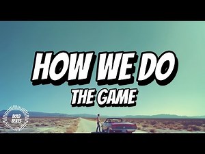 The Game - How We Do (Official Lyrics Video) ft 50 Cent