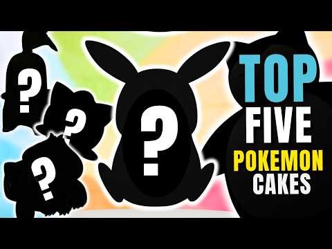 Top 5 Pokémon Cakes I’ve Ever Made (Ranked)