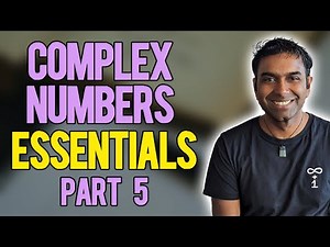 Complex Numbers Essentials | Part 5