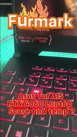RTX 4060 Laptop Test Furmark #asus #tuf #rtx4060 #rtx4060laptop #a15 #test #furmark