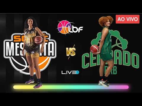 SODIÊ MESQUITA x CERRADO BRB - AO VIVO | LBF 2026 - LIGA DE BASQUETE FEMININO