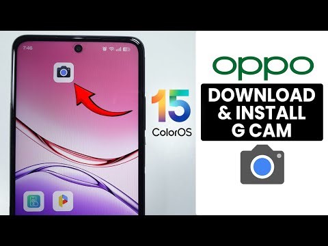 How to Download & Install Google Camera (GCAM) on ANY Oppo Phone