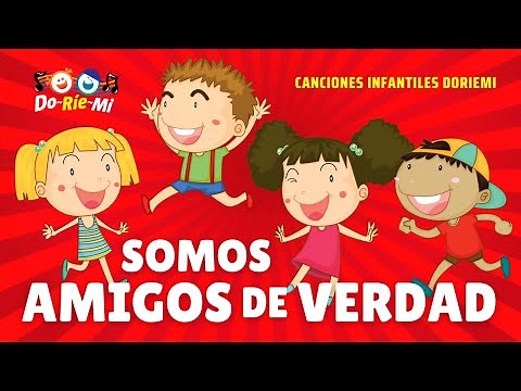 Somos Amigos de Verdad | Canciones Infantiles Para Niños | Música Doriemi