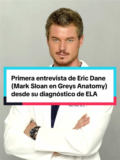 💔 ERIC DANE DA SU PRIMERA ENTREVISTA DESDE SU DIAGNÓSTICO 💔 #ericdane #marksloan #greysanatomy #greysanatomyedits #greysanatomyaddict
