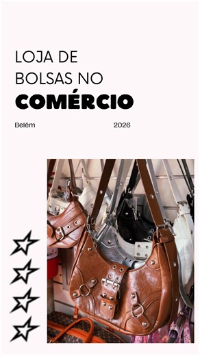 elizandra ⭐️ on Instagram: "loja de bolsas no comércio fácil de achar e com preço acessível ✨ gostou da dica? então envia esse vídeo pra quem vai bater perna no comércio contigo 🤭 #comercio #belem #belemdopará #compras #acessorios"
