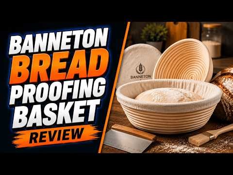 Banneton Bread Proofing Basket Review – Best for Sourdough?
