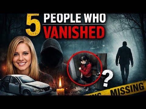 Top 5 Vanished people . Stories of who never came back