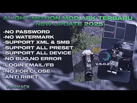 NEW UPDATE V.5.0.272 !!! ALIGHT MOTION MOD TERBARU 2025 NO PASSWORD ANTI RIBET🥶