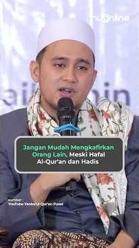 Don't Be Quick to Label Others as Infidels, Even if You Have Memorized the Quran and Hadith | Ora...