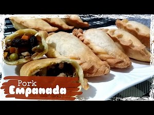 PORK EMPANADA/Easy empanada recipe
