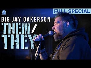 Big Jay Oakerson | Them/They (Full Crowd Work Special)