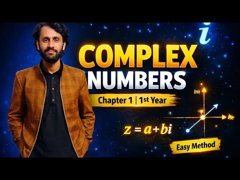 Complex Numbers | Chapter 1 | 1st Year Mathematics