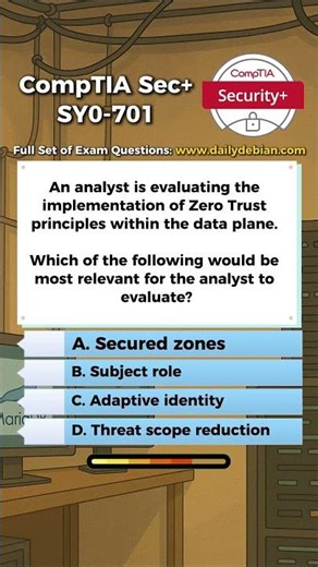 CompTIA Security+ (SY0-701) Exam-Style Practice Question 2026