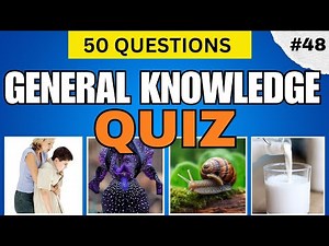 HOW GOOD IS YOUR GENERAL KNOWLEDGE? 50 QUESTIONS