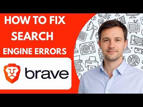 How to fix Brave browser search engine errors full guide 2026
