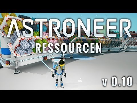 Astroneer 0.10 · Alle Ressourcen
